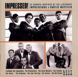 VARIOUS - Impressed! (24 Groups Inspired By The Legendary Impressions & Curtis Mayfield)
