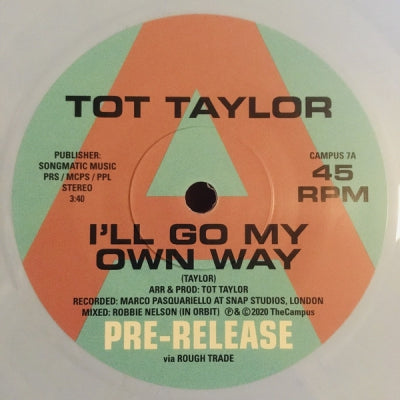 TOT TAYLOR - I'll Go My Own Way
