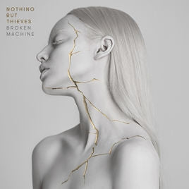 NOTHING BUT THIEVES - Broken Machine