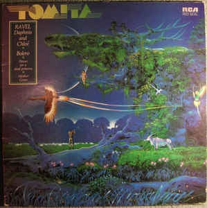 TOMITA - Ravel: Daphnis And Chloé, Bolero, Pavan For A Dead Princess, Mother Goose