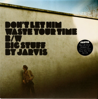 JARVIS (COCKER) - Don't Let Him Waste Your Time