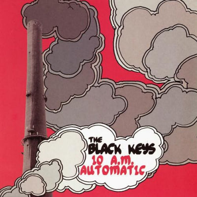 THE BLACK KEYS - 10 A.M. Automatic