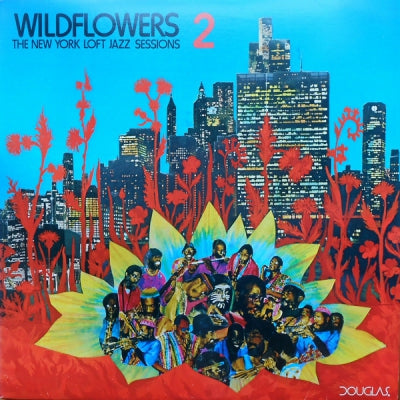 VARIOUS ARTISTS - Wildflowers 2 (The New York Loft Jazz Sessions)