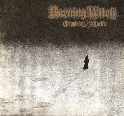 BURNING WITCH - Crippled Lucifer