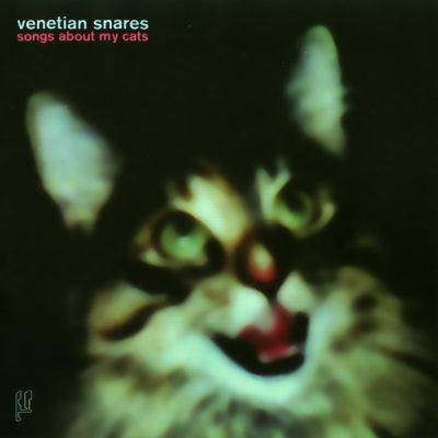 VENETIAN SNARES - Songs About My Cats