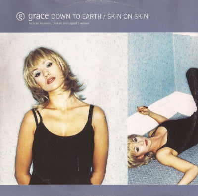 GRACE - Down To Earth / Skin On Skin