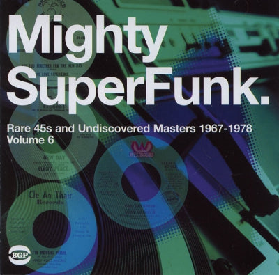VARIOUS - Mighty SuperFunk. - Rare 45s And Undiscovered Masters 1967-1978 Volume 6