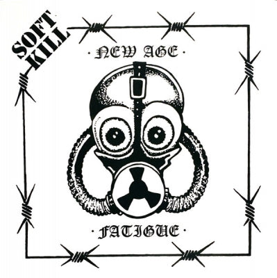 SOFT KILL - New Age / Fatigue