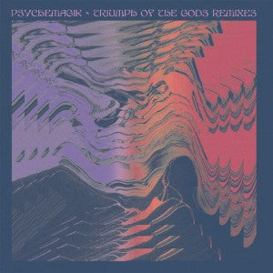 PSYCHEMAGIK - Triumph Of The Gods