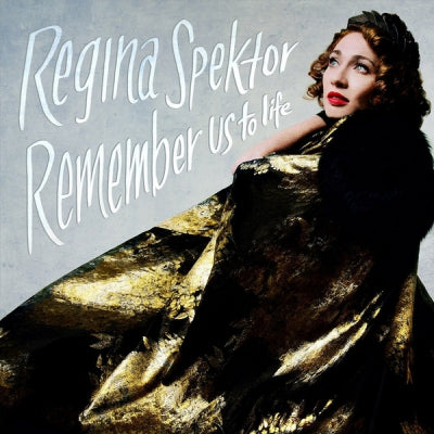 REGINA SPEKTOR - Remember Us To Life