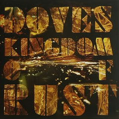 DOVES - Kingdom Of Rust