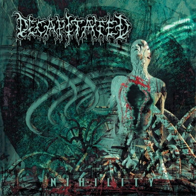 DECAPITATED - Nihility