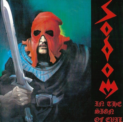 SODOM - In The Sign Of Evil / Obsessed By Cruelty