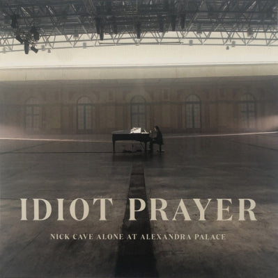 NICK CAVE - Idiot Prayer (Nick Cave Alone At Alexandra Palace)