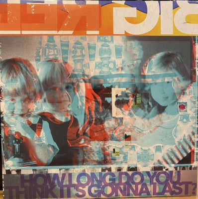 BIG RED MACHINE - How Long Do You Think It's Gonna Last?