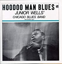 JUNIOR WELLS' CHICAGO BLUES BAND WITH BUDDY GUY - Hoodoo Man Blues