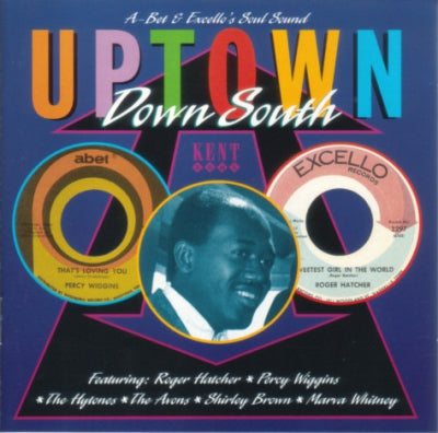 VARIOUS - Uptown Down South (A-Bet & Excello’s Soul Sound)