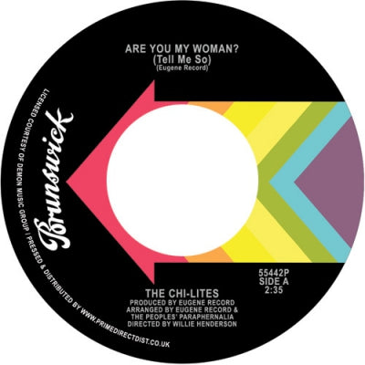 THE CHI-LITES - Are You My Woman? (Tell Me So) / Stoned Out Of My Mind