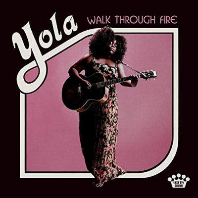 YOLA - Walk Through Fire