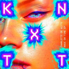 CHARLOTTE DE WITTE - Rave On Time EP