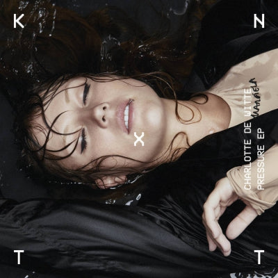 CHARLOTTE DE WITTE - Pressure EP
