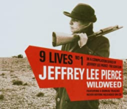 JEFFREY LEE PIERCE - Wildweed