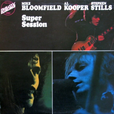 MIKE BLOOMFIELD / AL KOOPER / STEPHEN STILLS - Super Session