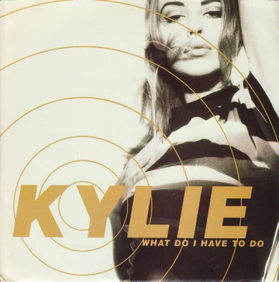 KYLIE MINOGUE - What Do I Have To Do