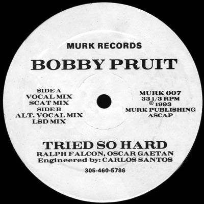 BOBBY PRUIT - Tried So Hard