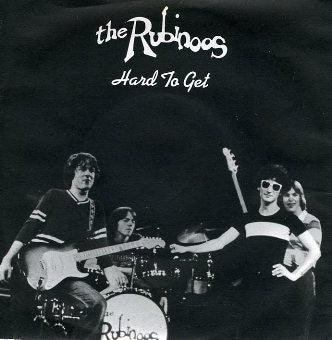 THE RUBINOOS - Hard To Get / 	Memories