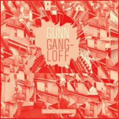 GUNN - GANGLOFF - Melodies For A Savage Fix