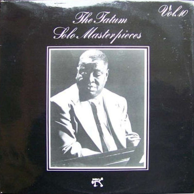 ART TATUM - The Tatum Solo Masterpieces, Vol. 10