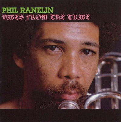PHIL RANELIN - Vibes From The Tribe