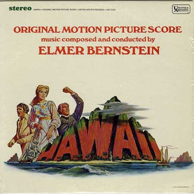ELMER BERNSTEIN - Hawaii (The Original Motion Picture Score)