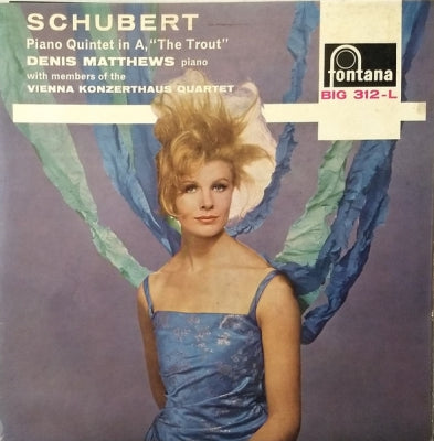 FRANZ SCHUBERT DENNIS MATTHEWS WITH MEMBERS OF THE VIENNA KONZERTHAUS QUARTET - Quintet In A Major Op 114 "The Trout"