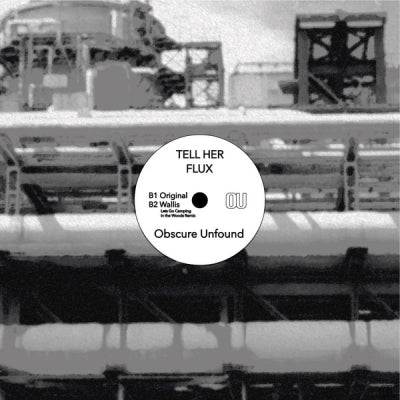 TELL HER - Neural / Flux