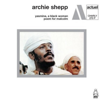 ARCHIE SHEPP - Yasmina, A Black Woman / Poem For Malcolm