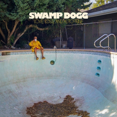 SWAMP DOGG - Love, Loss, And Auto-Tune