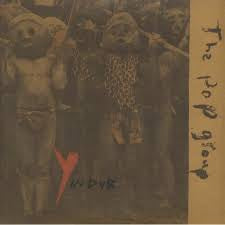 THE POP GROUP - Y In Dub