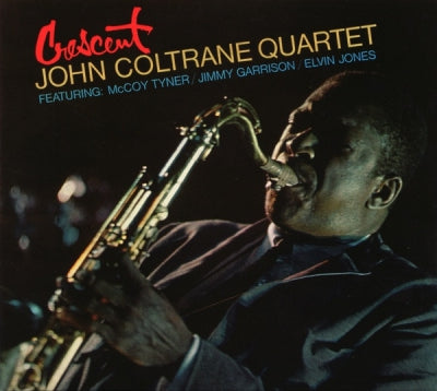 THE JOHN COLTRANE QUARTET - Crescent