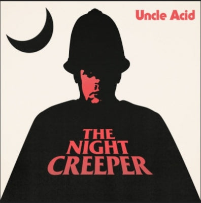 UNCLE ACID - The Night Creeper