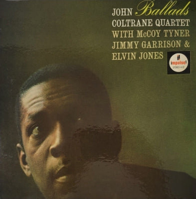 JOHN COLTRANE QUARTET WITH MCCOY TYNER, JIMMY GARRISON & ELVIN JONES - Ballads