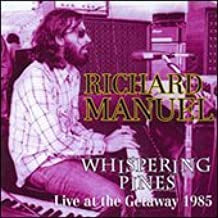 RICHARD MANUEL - Whispering Pines