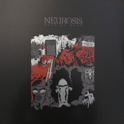 NEUROSIS - Pain Of Mind