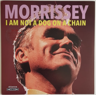 MORRISSEY - I Am Not A Dog On A Chain