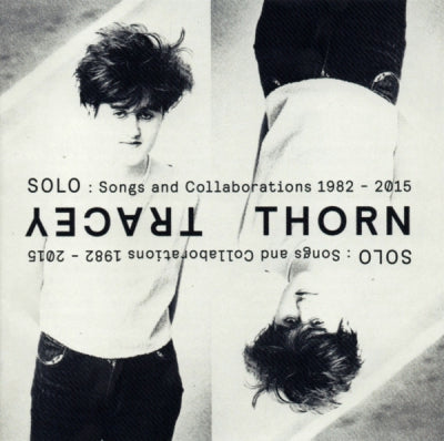 TRACEY THORN - Solo: Songs And Collaborations 1982-2015