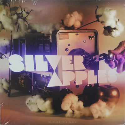 SILVER APPLES - Clinging To A Dream