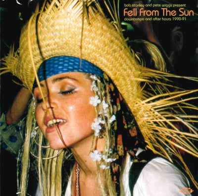 BOB STANLEY & PETE WIGGS - Fell From The Sun (Downtempo And After Hours 1990-91)