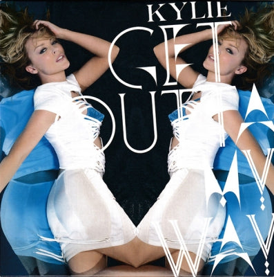 KYLIE MINOGUE - Get Outta My Way