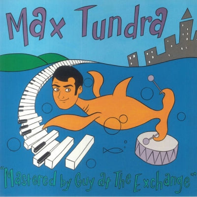 MAX TUNDRA - Mastered By Guy At The Exchange